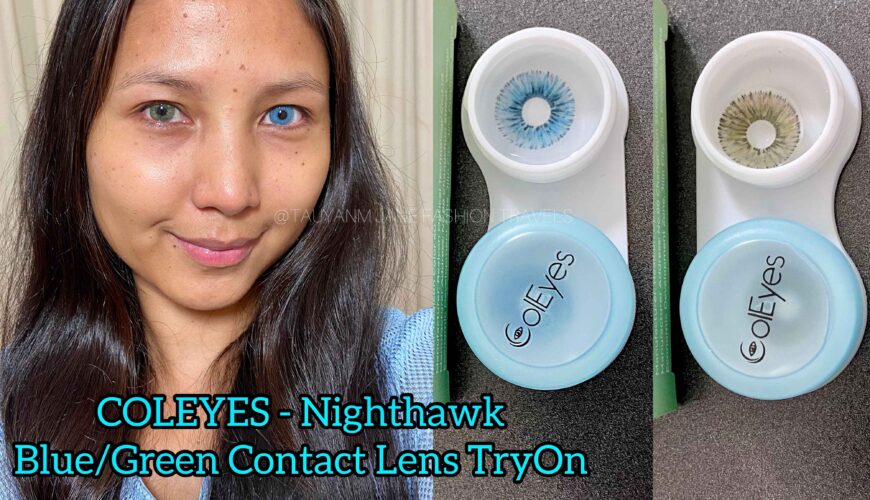 coleyes, NIGHTHAWK, blue, grEEN, contact lens, malaysia blogger, kol, influencer, youtuber, beauty blogger, try on, review, comparison, contact lens for dark brown eyes, tauyanm, 3