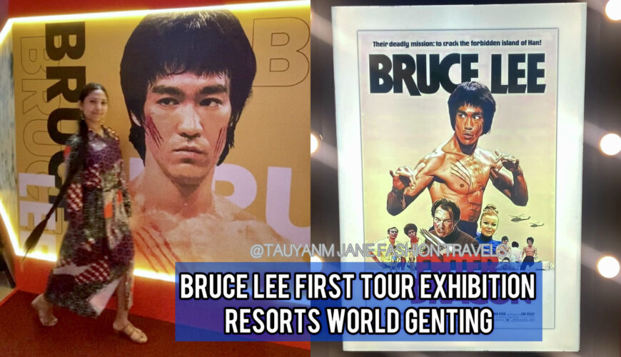 bruce lee, malaysia blogger, travel blogger, travel writer, bruce lee exhibition, genting highlands, resorts world genting, filipino blogger, top blogger, writer, tauyanm, jane fashion travels, kol