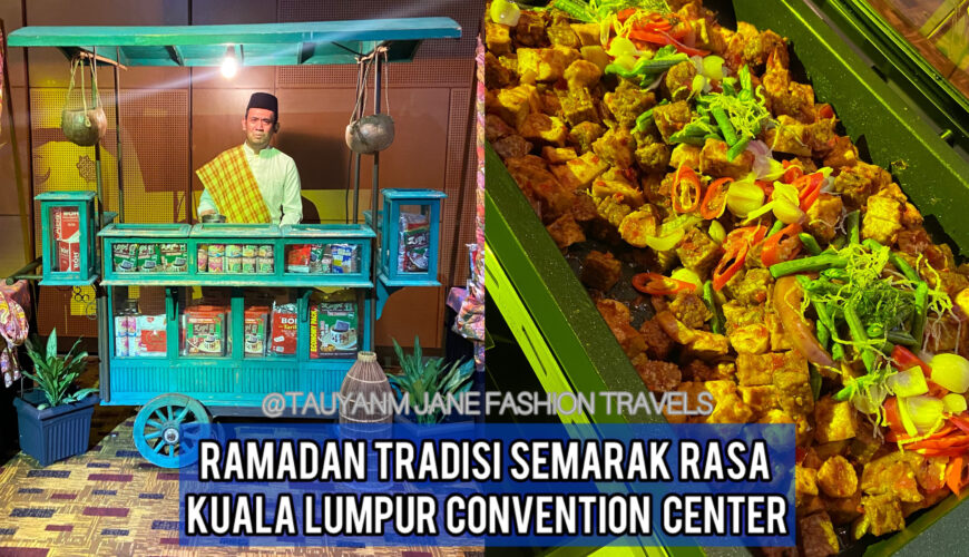 KL convention center, klcc, ramadan raya, food buffet, malaysian food, travel blogger, malaysia kol, tauyanm, food review, food blogger, foodie, youtube food video, blog-2