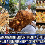 intercontinental hotel, ramadan raya, ramadan buffet, hotel buffet, kuala lumpur, malaysia, kol blogger influencer, food blogger, food review, foodie, food vlog, filipino, tauyanm, jane fashion travels, 1